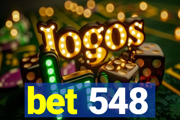 bet 548